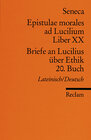 Buchcover Epistulae morales ad Lucilium. Liber XX /Briefe an Lucilius über Ethik. 20. Buch