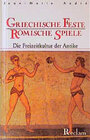 Buchcover Griechische Feste, römische Spiele