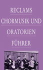 Buchcover Reclams Chormusik- und Oratorienführer