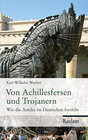 Buchcover Von Achillesfersen und Trojanern