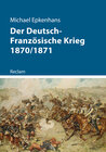 Buchcover Der Deutsch-Französische Krieg 1870/1871