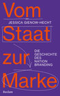 Buchcover Vom Staat zur Marke. Die Geschichte des Nation Branding