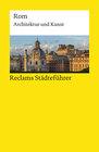 Buchcover Reclams Städteführer Rom. Architektur und Kunst