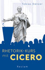 Buchcover Rhetorik-Kurs mit Cicero
