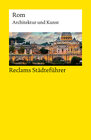 Buchcover Reclams Städteführer Rom. Architektur und Kunst