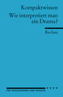 Buchcover Wie interpretiert man ein Drama?