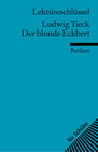 Buchcover Lektüreschlüssel zu Ludwig Tieck: Der blonde Eckbert