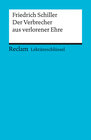Buchcover Lektüreschlüssel zu Friedrich Schiller: Der Verbrecher aus verlorener Ehre