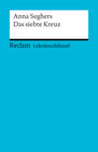 Buchcover Lektüreschlüssel zu Anna Seghers: Das siebte Kreuz