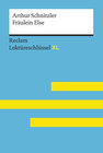 Buchcover Fräulein Else von Arthur Schnitzler: Lektüreschlüssel mit Inhaltsangabe, Interpretation, Prüfungsaufgaben mit Lösungen, 