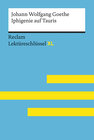 Buchcover Iphigenie auf Tauris von Johann Wolfgang Goethe: Lektüreschlüssel mit Inhaltsangabe, Interpretation, Prüfungsaufgaben mi