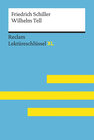 Buchcover Wilhelm Tell von Friedrich Schiller: Lektüreschlüssel mit Inhaltsangabe, Interpretation, Prüfungsaufgaben mit Lösungen, 