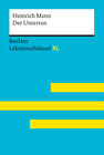 Der Untertan von Heinrich Mann: Lektüreschlüssel mit Inhaltsangabe, Interpretation, Prüfungsaufgaben mit Lösungen, Lerng width=