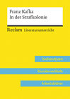 Buchcover Franz Kafka: In der Strafkolonie (Lehrerband) | Mit Downloadpaket (Unterrichtsmaterialien)