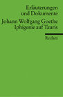 Buchcover Erläuterungen und Dokumente zu Johann Wolfgang Goethe: Iphigenie auf Tauris
