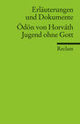 Buchcover Erläuterungen und Dokumente zu: Ödön von Horváth: Jugend ohne Gott