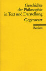 Buchcover Geschichte der Philosophie in Text und Darstellung / Gegenwart