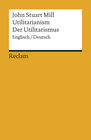 Buchcover Utilitarianism / Der Utilitarismus. Englisch/Deutsch