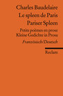 Buchcover Le spleen de Paris /Pariser Spleen. Petits poèmes en prose /Kleine Gedichte in Prosa. Franz. /Dt.