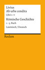 Buchcover Ab urbe condita. Libri I - V / Römische Geschichte. 1. - 5. Buch