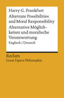Buchcover Alternate Possibilities and Moral Responsibility / Alternative Möglichkeiten und moralische Verantwortung