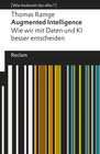 Buchcover Augmented Intelligence. Wie wir mit Daten und KI besser entscheiden