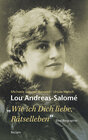 Buchcover Lou Andreas-Salomé. »...wie ich Dich liebe, Rätselleben«