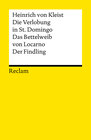 Buchcover Die Verlobung in St. Domingo. Das Bettelweib von Locarno. Der Findling