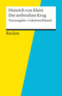Buchcover Textausgabe + Lektüreschlüssel. Heinrich von Kleist: Der zerbrochne Krug