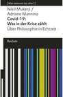 Buchcover Covid-19: Was in der Krise zählt. Über Philosophie in Echtzeit / Reclams Universal-Bibliothek