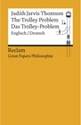 Buchcover The Trolley Problem / Das Trolley-Problem (Englisch/Deutsch) / Reclam Great Papers Philosophie