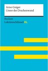 Buchcover Unter der Drachenwand von Arno Geiger: Reclam Lektüreschlüssel XL / Reclam Lektüreschlüssel XL