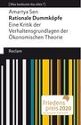 Buchcover Rationale Dummköpfe. Eine Kritik der Verhaltensgrundlagen der Ökonomischen Theorie / Reclams Universal-Bibliothek