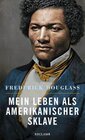 Buchcover Mein Leben als amerikanischer Sklave - Frederick Douglass (ePub)