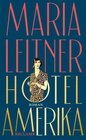 Buchcover Hotel Amerika. Roman - Maria Leitner (ePub)
