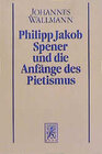 Buchcover Philipp Jakob Spener und die Anfänge des Pietismus