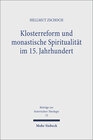 Buchcover Klosterreform und monastische Spiritualität im 15. Jahrhundert