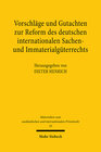 Buchcover Vorschläge und Gutachten zur Reform des deutschen internationalen Sachen- und Immaterialgüterrechts