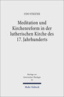 Buchcover Meditation und Kirchenreform in der lutherischen Kirche des 17. Jahrhunderts