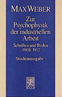 Buchcover Max Weber Gesamtausgabe. Studienausgabe / Schriften und Reden / Zur Psychophysik der industriellen Arbeit