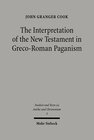 Buchcover The Interpretation of the New Testament in Greco-Roman Paganism