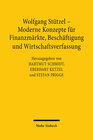 Buchcover Wolfgang Stützel - Moderne Konzepte für Finanzmärkte, Beschäftigung und Wirtschaftsverfassung