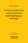 Buchcover Institutionenökonomik und internationale Rechnungslegungsordnungen
