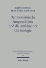 Buchcover Der messianische Anspruch Jesu und die Anfänge der Christologie