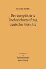 Buchcover Der europäisierte Rechtsschutzauftrag deutscher Gerichte