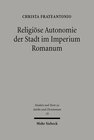 Buchcover Religiöse Autonomie der Stadt im Imperium Romanum