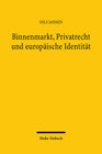 Buchcover Binnenmarkt, Privatrecht und europäische Identität