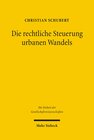 Buchcover Die rechtliche Steuerung urbanen Wandels