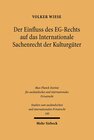 Buchcover Der Einfluss des EG-Rechts auf das Internationale Sachenrecht der Kulturgüter