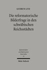 Buchcover Die reformatorische Bilderfrage in den schwäbischen Reichsstädten